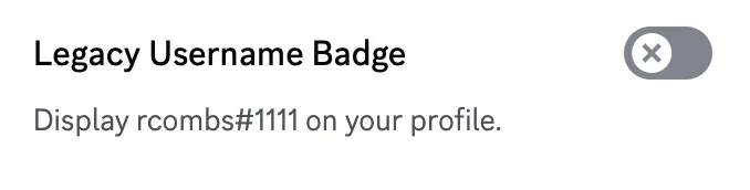 The "Legacy Username Badge" setting in Discord, disabled, with subtitle text "Display rcombs#1111 on your profile." still showing