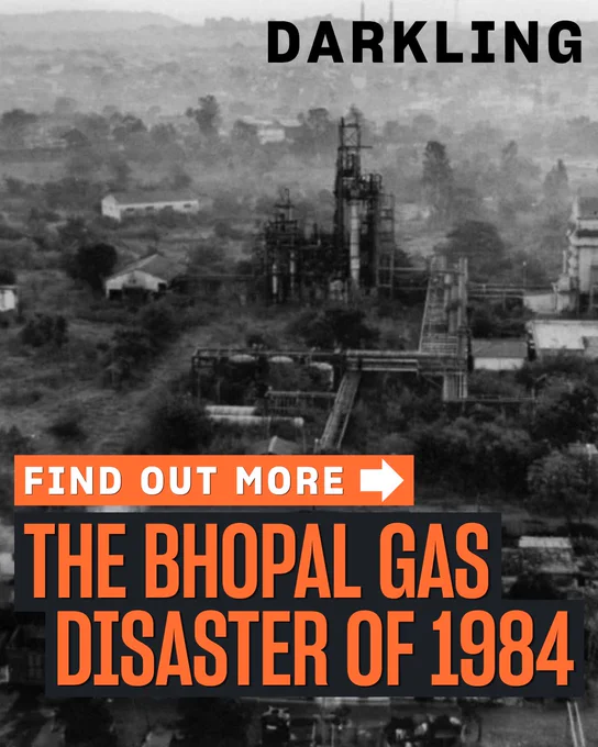 The image is a black-and-white aerial view of an industrial area with the text "Darkling" at the top. Below, a prominent orange and black text block reads "Find Out More: The Bhopal Gas Disaster of 1984."