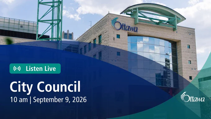 In the background photo: City of Ottawa Hall. Overlayed is a blue text circle with Listen Live on the top right corner.
In white text: "City Council, 10 am, September 9, 2026" 